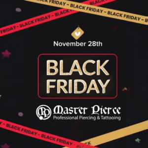 Black Friday sale on November 28th by Master Pierce Professional Piercing & Tattooing. Bring a $25 donation to Give and Get Back—help us support the community! Red and yellow Black Friday banners shine on a sleek black background.