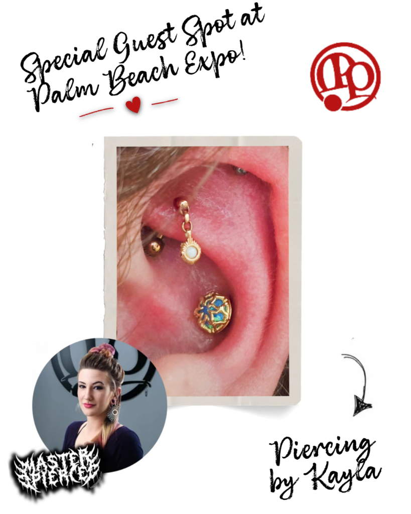 A close-up of a persons ear with two piercings, featuring gold and jewel-studded jewelry. Text reads Special Guest Spot at Palm Beach Expo! Piercing by Kayla with a photo of a woman in the corner.