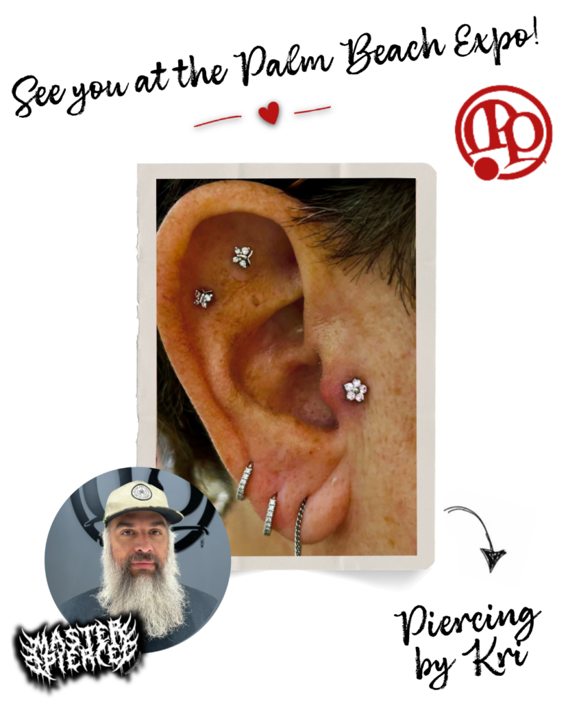 Close-up of a persons ear with multiple silver and jeweled piercings. Text says, “See you at the Palm Beach Expo!” with a logo, a heart, and “Piercing by Kri.” Photo of a bearded man is also included.