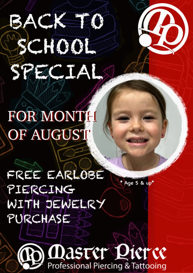 A back-to-school special flyer for Master Pierce offers free earlobe piercing with jewelry purchase in August. Includes a smiling young girl’s photo and chalk-style school graphics. Age 5 and up.
