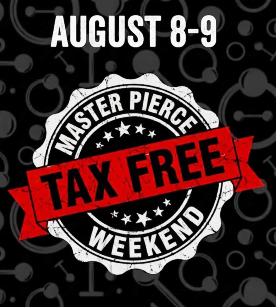 Black graphic with August 8-9 at the top, a circular badge reading Master Pierce Weekend, and a bold red banner across it that says Tax Free. Subtle pattern in the background.
