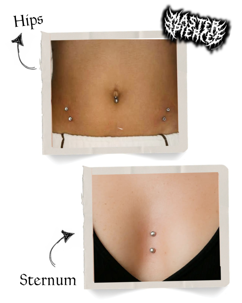 Two photos: top shows hip piercings on a person’s lower abdomen by the hips; bottom highlights a sternum piercing with two studs on the chest between the breasts. Handwritten labels indicate Hips and Sternum. These unique body modifications are often chosen alongside Permanent Makeup Services for those seeking enhanced self-expression and personal style.