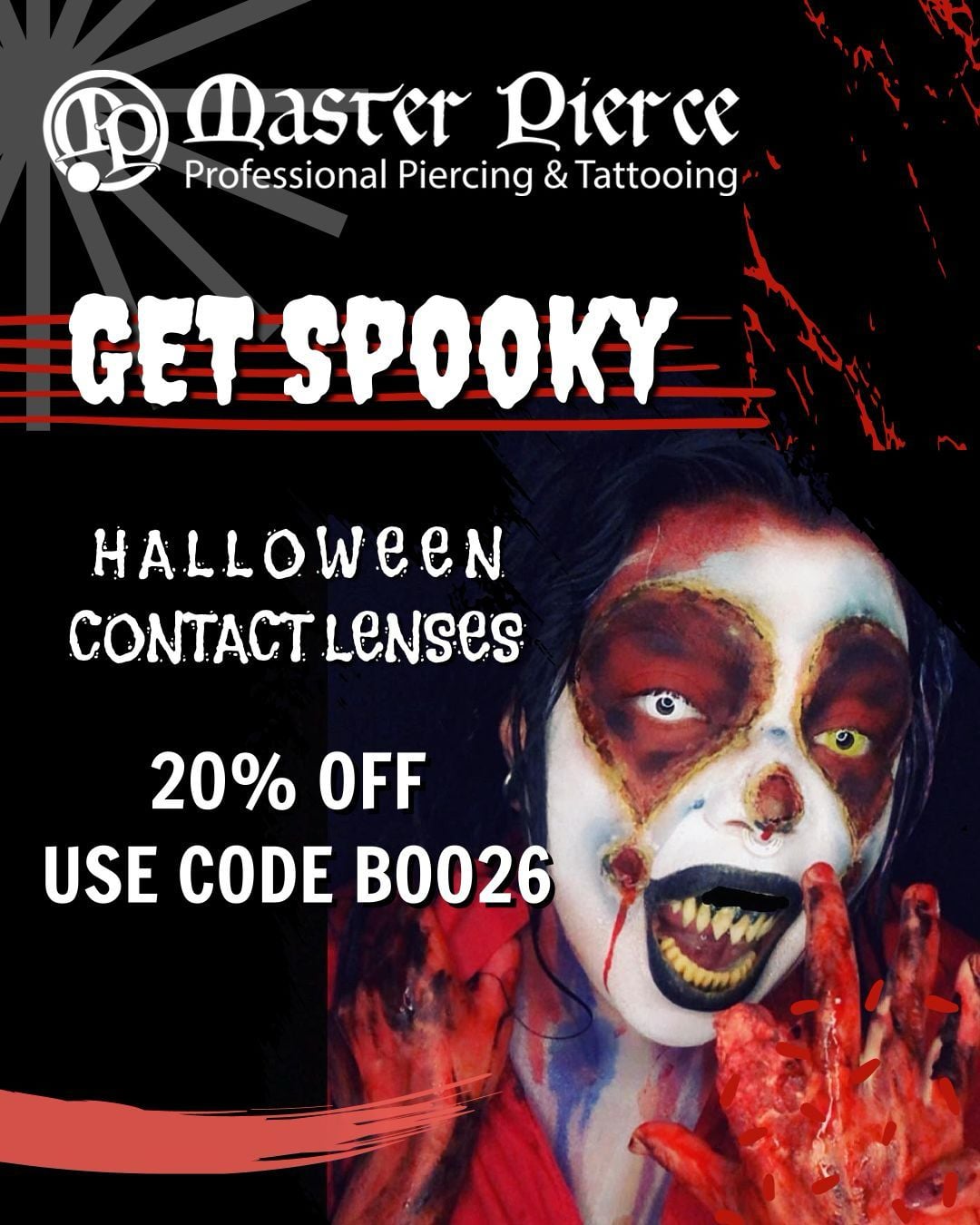 Promotional flyer for Master Pierce featuring a person in scary clown makeup and 20% off Halloween contact lenses with code B0026.